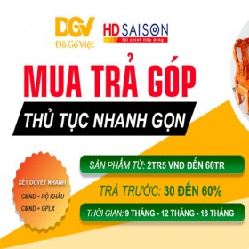 MUA NỘI THẤT TRẢ GÓP CÙNG NỘI THẤT ĐỒ GỖ VIỆT VÀ HD SAISON
